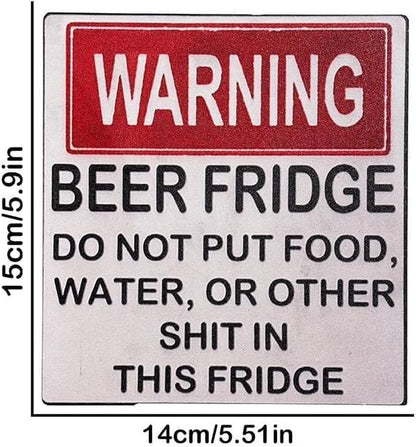 Humorous Warning Magnet for Beer Fridge - Do Not Store Food or Beverages - Kitchen Accessory