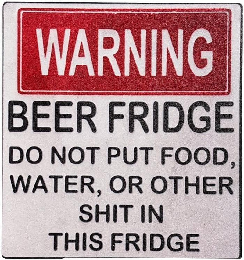 Humorous Warning Magnet for Beer Fridge - Do Not Store Food or Beverages - Kitchen Accessory